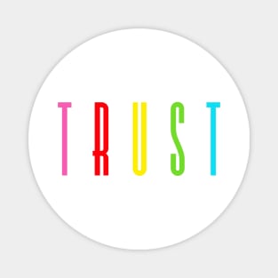 Trust colour Magnet